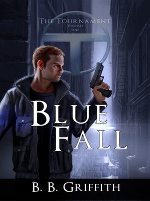 cover image of Blue Fall (The Tournament, Book 1)